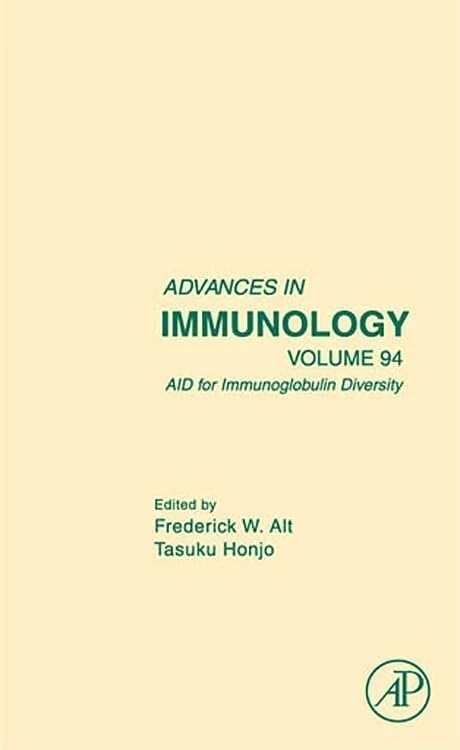 AID for Immunoglobulin Diversity,94: Advances in Immunology: Vol 94: Volume 94