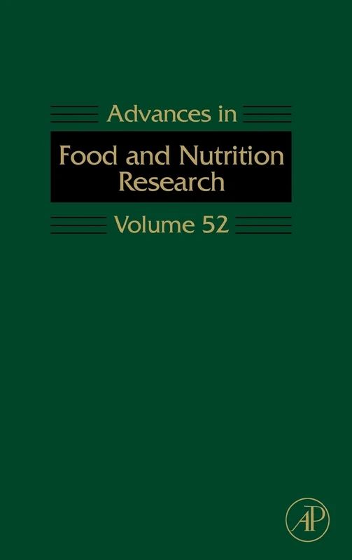 Advances in Food and Nutrition Research: Volume 52 (Advances in Food & Nutrition Research)