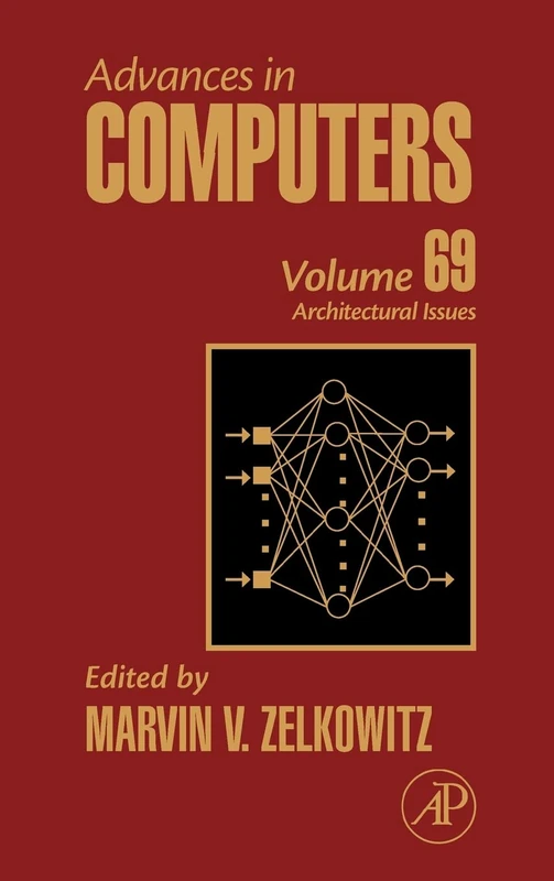 Advances in Computers: Architectural Issues: Architectural Advances: 69 (Advances in Computers, Volume 69) - Image 1
