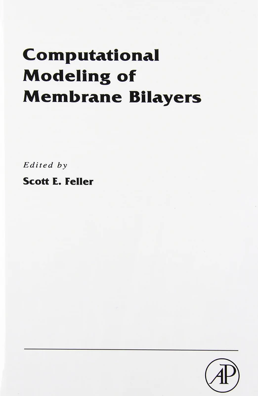 Academic Press Computational Modeling of Membrane Bilayers Vol 60