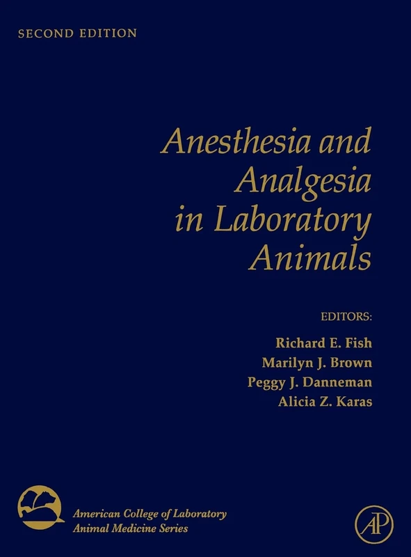 Academic Press Anesthesia and Analgesia in Laboratory Animals