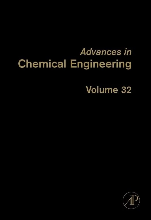 Advances in Chemical Engineering,32: Volume 32 (Advances in Chemical Engineering, Volume 32)
