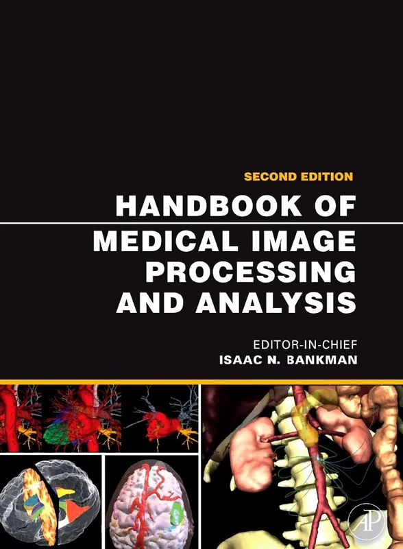 Academic Press Handbook of Medical Image Processing and Analysis