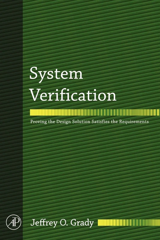 System Verification: Proving the Design Solution Satisfies the Requirements