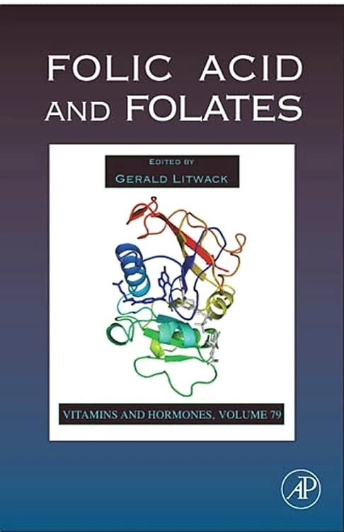 Academic Press Folic Acid and Folates - Vitamins and Hormones 79