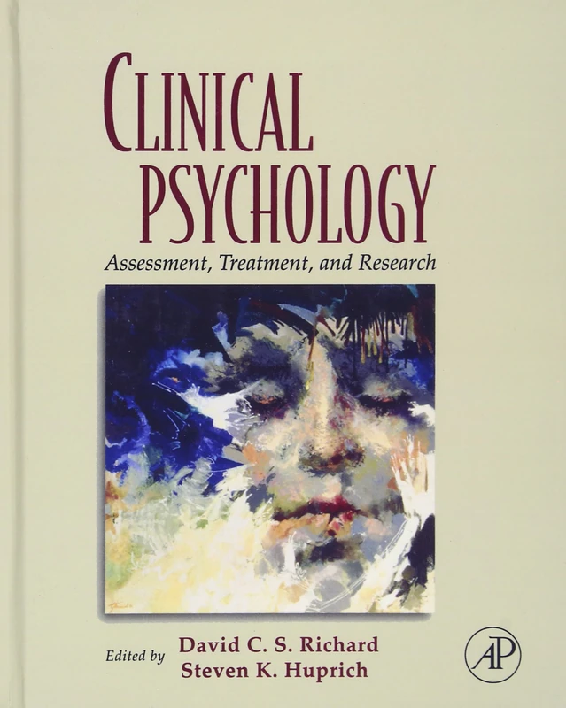Clinical Psychology: Assessment, Treatment, and Research