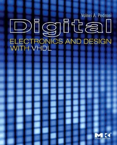 Digital Electronics and Design with VHDL