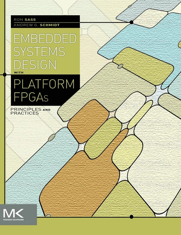 Embedded Systems Design with Platform FPGAs: Principles and Practices