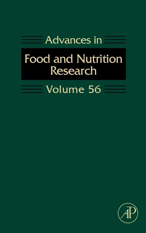 Advances in Food and Nutrition Research, Volume 56 (Advances in Food & Nutrition Research)