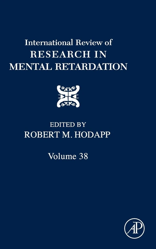 International Review of Research in Mental Retardation, Volume Thirty Eight: 38