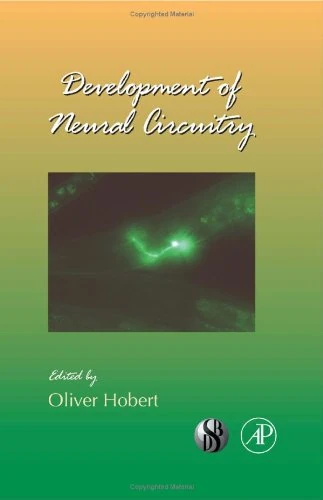 Development of Neural Circuitry: 88 (Current Topics in Developmental Biology) (Current Topics in Developmental Biology, Volume 87)