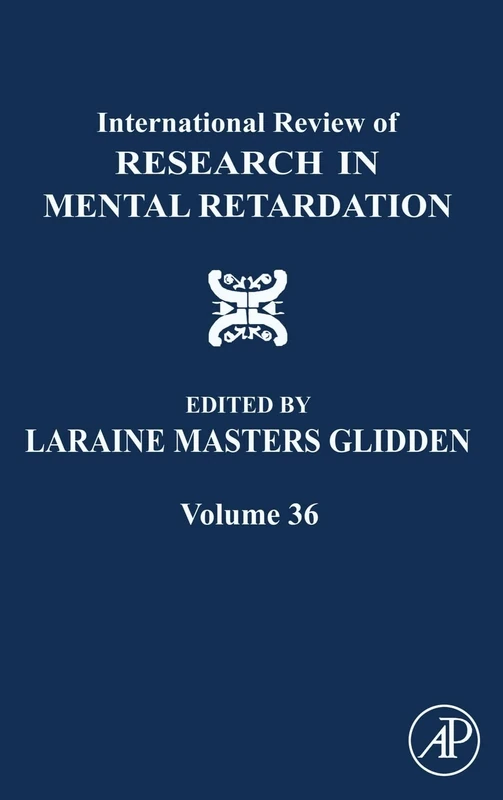 International Review of Research in Mental Retardation, Volume 36