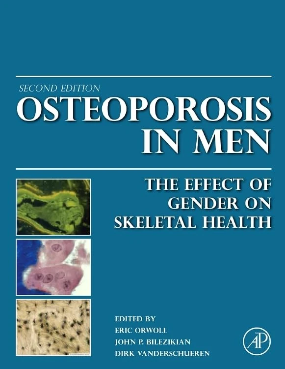 Osteoporosis in Men: The Effects of Gender on Skeletal Health