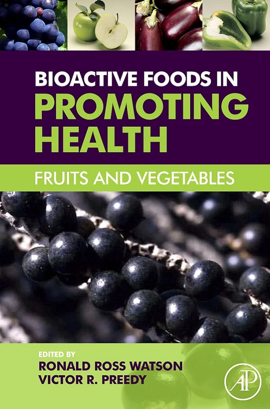 Bioactive Foods in Promoting Health: Fruits and Vegetables