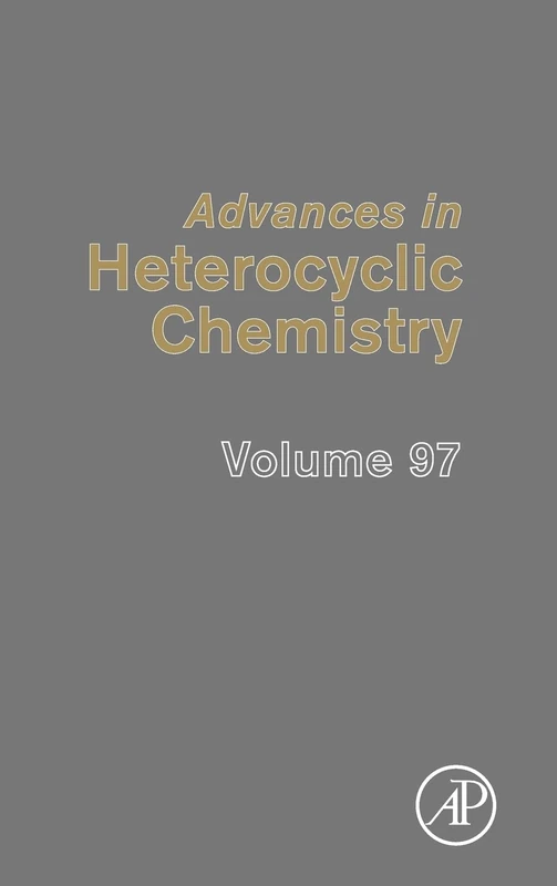 Advances in Heterocyclic Chemistry,: 97: Volume 97