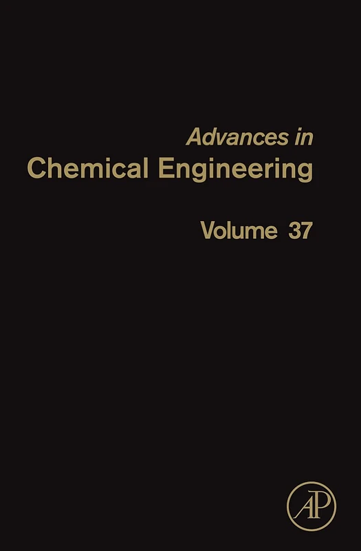 Advances in Chemical Engineering: 37: Characterization of Flow, Particles and Interfaces