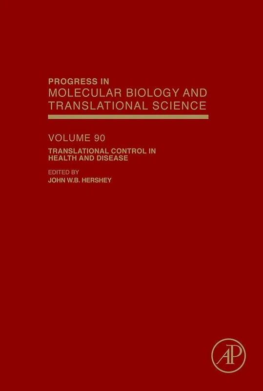 Translational Control in Health and Disease: 90 (Progress in Molecular Biology and Translational Science): Volume 90