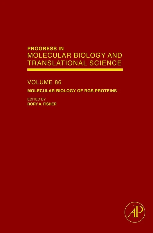 Molecular Biology of RGS Proteins: 86 (Progress in Molecular Biology and Translational Science): Volume 86