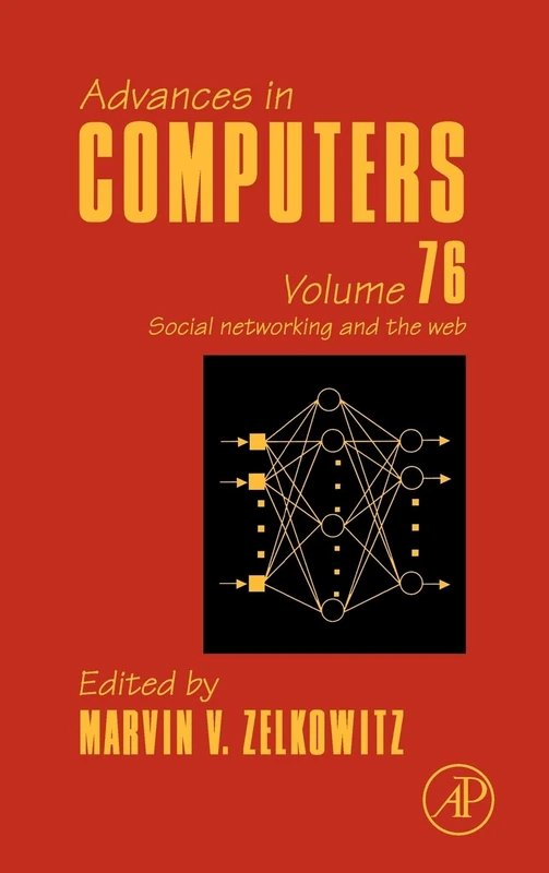Advances in Computers: Social Networking and the Web: 76: Volume 76 (Advances in Computers, Volume 76)