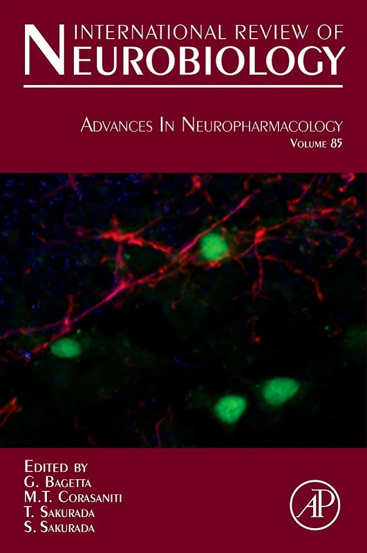 Advances in Neuropharmacology: 85 (International Review of Neurobiology): Volume 85
