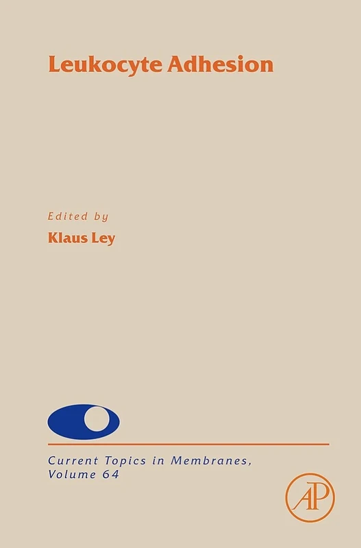 Leucocyte Adhesion (Current Topics in Membranes): Volume 64