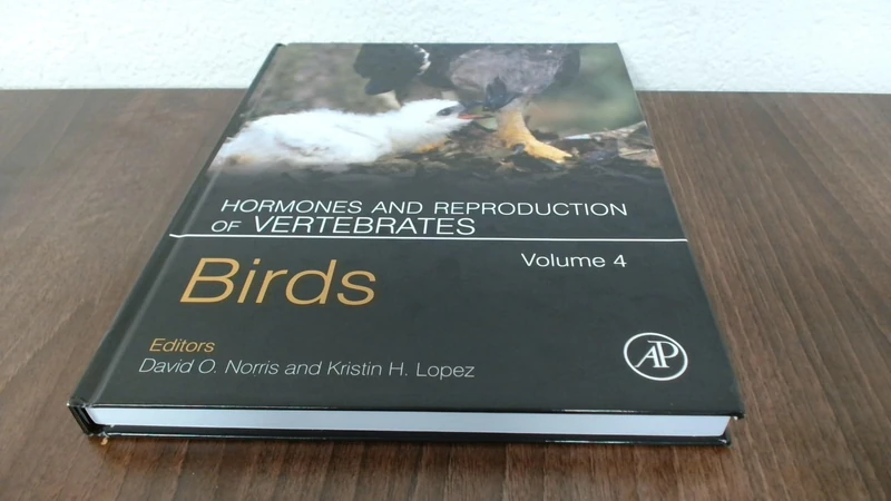 Hormones and Reproduction of Vertebrates, Volume 4: Birds