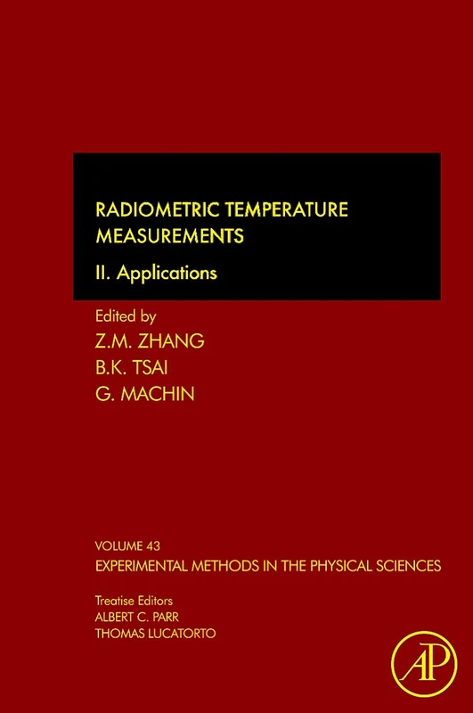 Radiometric Temperature Measurements and Applications: Volume 43 (Experimental Methods in the Physical Sciences, Volume 43)