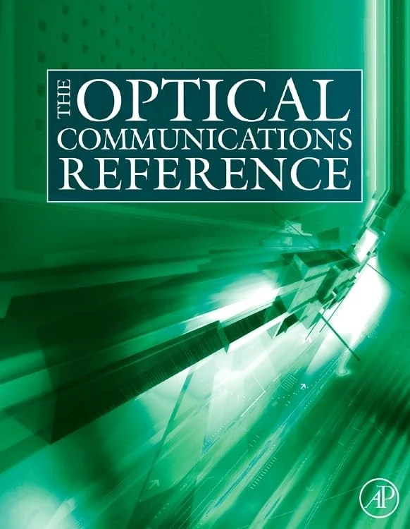 Academic Press - The Optical Communications Reference