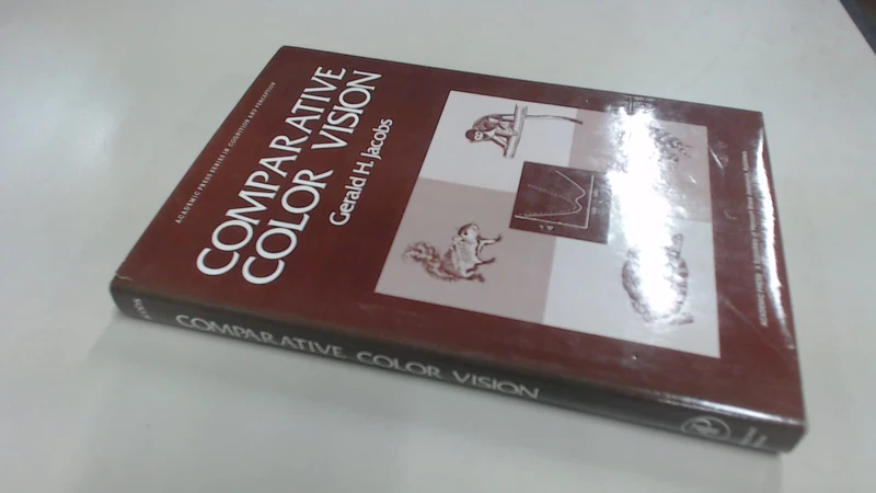Comparative Color Vision (Academic Press Series in Cognition & Perception)