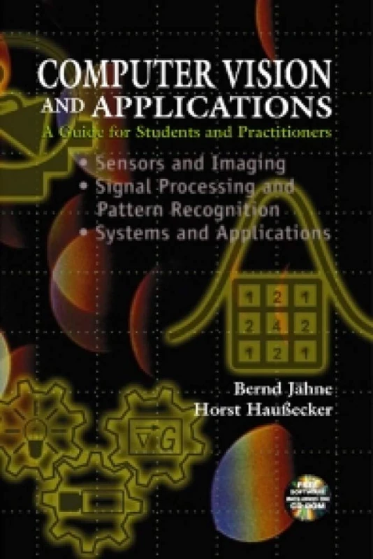 Computer Vision and Applications: a Guide for Students and Practitioners: A Guide for Students and Practitioners,Concise Edition