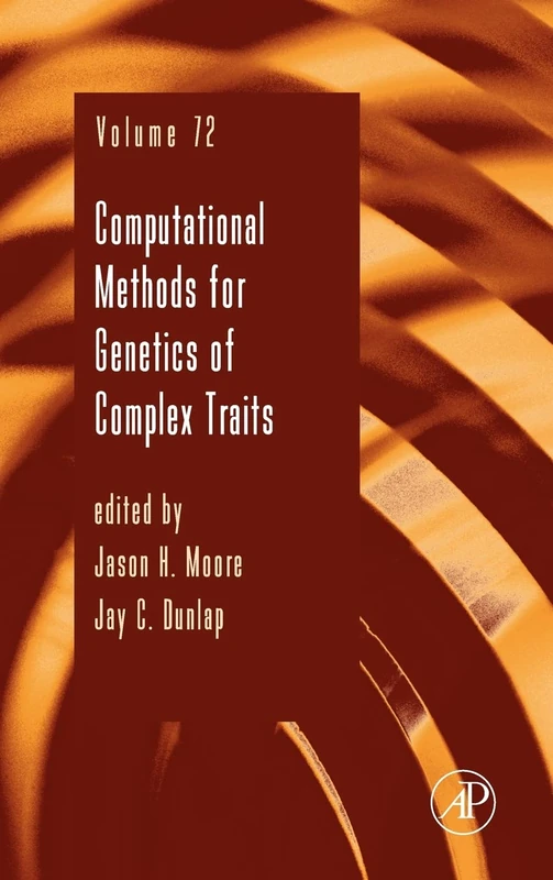 Computational Methods for Genetics of Complex Traits: 72 (Advances in Genetics): Volume 72