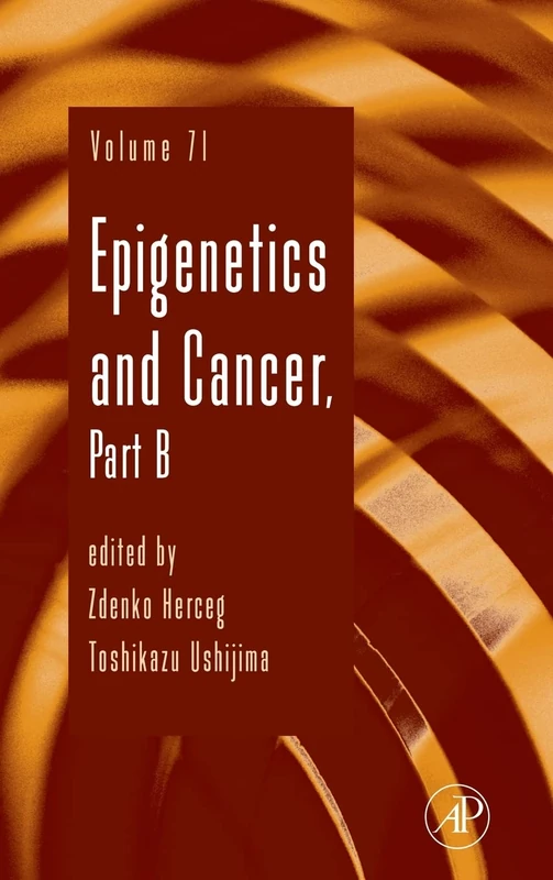 Epigenetics and Cancer, Part B: 71 (Advances in Genetics): Volume 71
