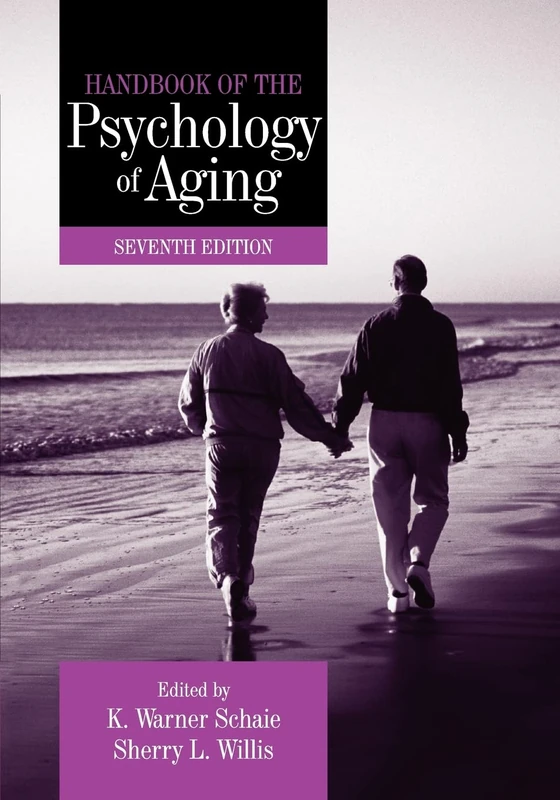 Handbook of the Psychology of Aging (Handbooks of Aging)