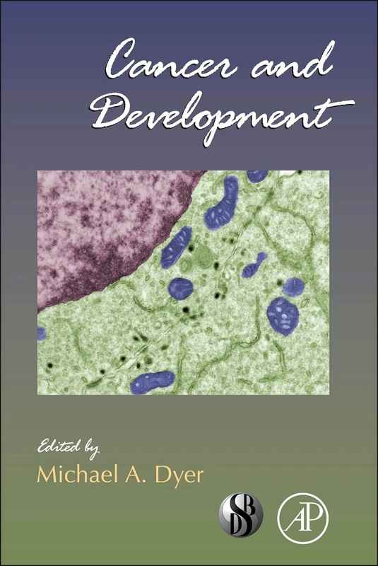 Cancer and Development (Current Topics in Developmental Biology): Volume 94