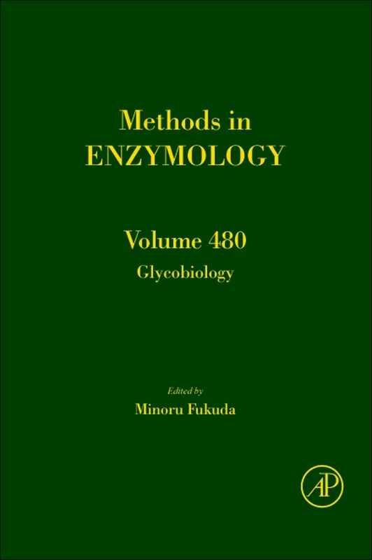 Glycomics, Part C: 480 (Methods in Enzymology): Volume 480