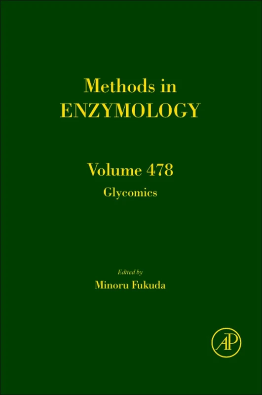 Glycomics, Part A: 478 (Methods in Enzymology): Volume 478