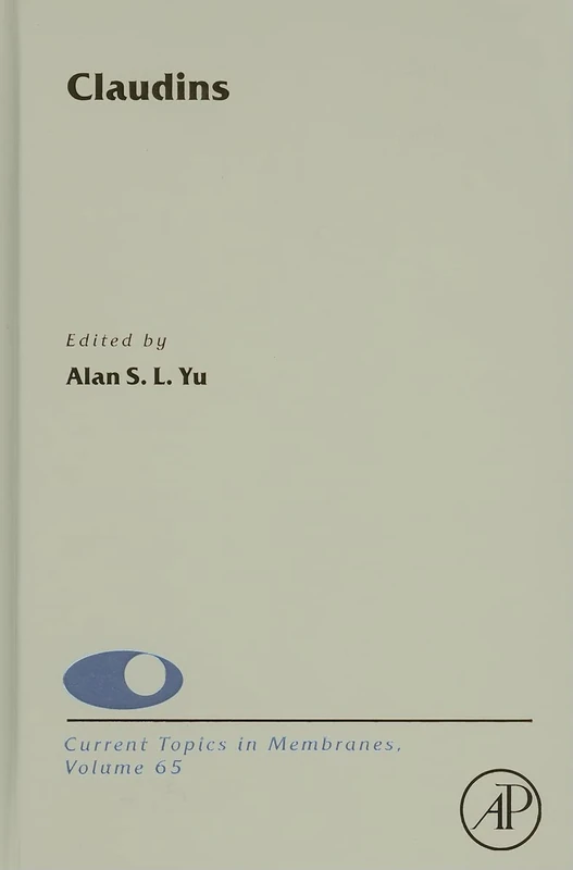 Claudins (Current Topics in Membranes): Volume 65