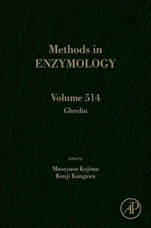 Academic Press Ghrelin - Methods in Enzymology Volume 514