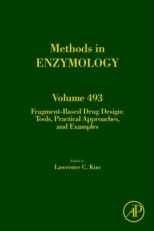 Fragment Based Drug Design - Methods in Enzymology Vol 493