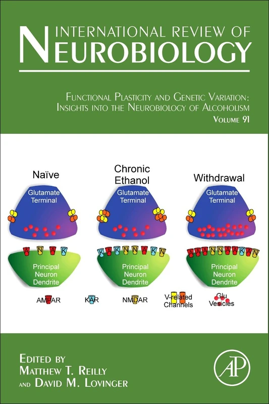 Functional Plasticity and Genetic Variation: Insights into the Neurobiology of Alcoholism: 91 (International Review of Neurobiology): Volume 91