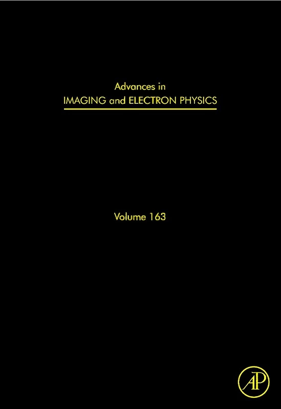 Academic Press Advances in Imaging and Electron Physics Vol 163