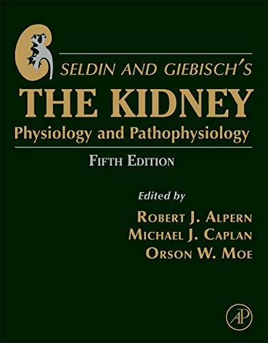 Seldin and Giebisch's The Kidney: Physiology and Pathophysiology