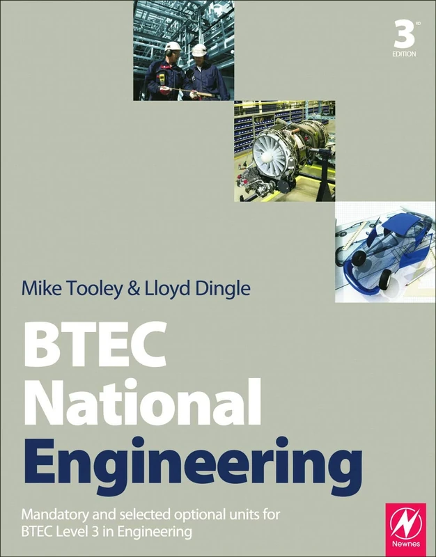 BTEC National Engineering: Mandatory and Selected Optional Units for BTEC Level 3 in Engineering