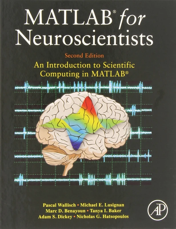 MATLAB for Neuroscientists: An Introduction to Scientific Computing in MATLAB