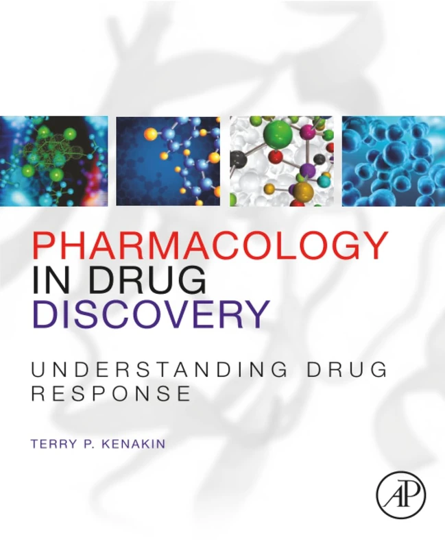 Pharmacology in Drug Discovery: Understanding Drug Response