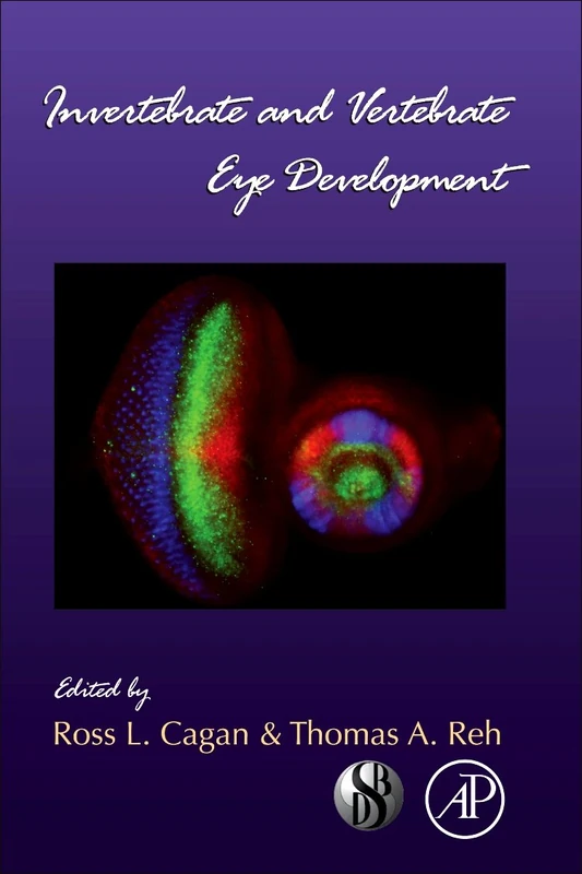 Academic Press Invertebrate and Vertebrate Eye Development Vol 93