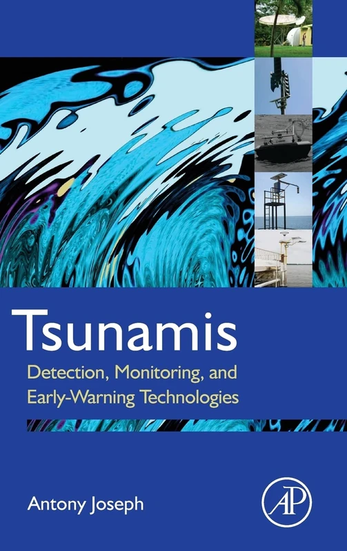 Tsunamis: Detection, Monitoring, and Early-Warning Technologies