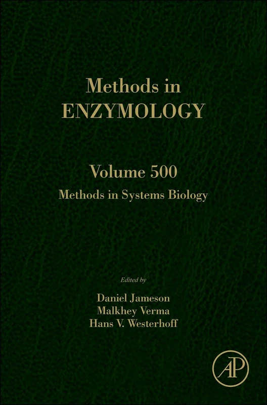 Methods in Systems Biology: 500 (Methods in Enzymology): Volume 500
