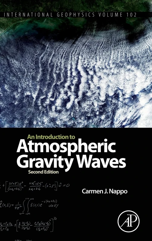 An Introduction to Atmospheric Gravity Waves: Volume 102 (International Geophysics, Volume 102)