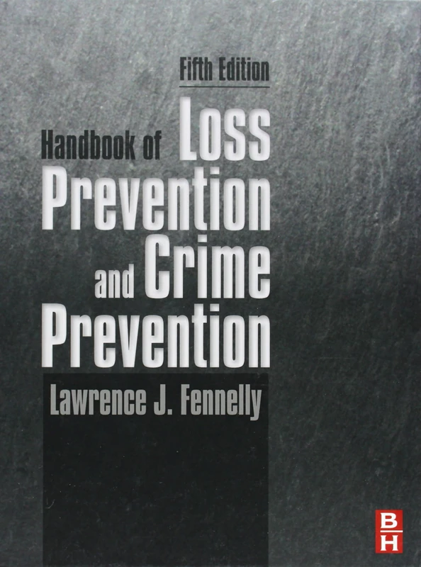 Handbook of Loss Prevention and Crime Prevention